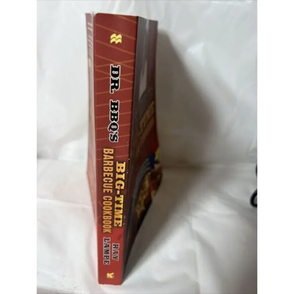 Dr. BBQ's Big-Time Barbecue Cookbook : A Real Barbecue Champion Brings the Tasty